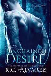 Book cover of Unchained Desire by R.C. Alvarez