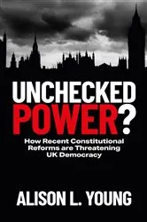 Book cover of Unchecked Power? by Alison L. Young