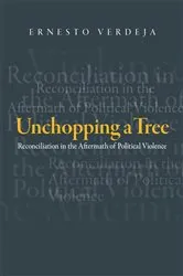 Book cover of Unchopping a Tree by Ernesto Verdeja