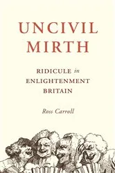 Book cover of Uncivil Mirth by Ross Carroll