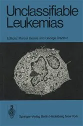 Book cover of Unclassifiable Leukemias by M. Bessis