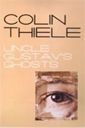 Book cover of Uncle Gustav's Ghosts by Colin Thiele