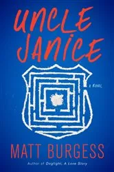Book cover of Uncle Janice by Matt Burgess