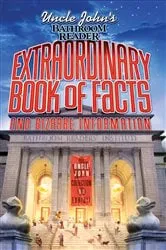Book cover of Uncle John's Bathroom Reader: Extraordinary Book of Facts and Bizarre Information by Bathroom Readers' Institute
