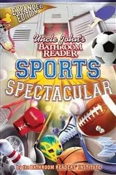 Book cover of Uncle John's Bathroom Reader Sports Spectacular by Unknown