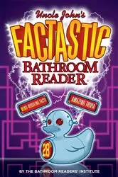 Book cover of Uncle John's FACTASTIC Bathroom Reader by Bathroom Readers' Institute