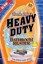 Book cover of Uncle John's Heavy Duty Bathroom Reader by Unknown