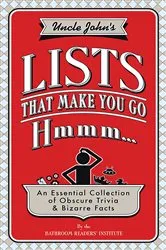 Book cover of Uncle John's Lists That Make You Go Hmmm... by Bathroom Readers' Institute