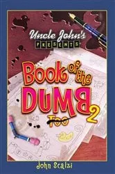Book cover of Uncle John's Presents Book of the Dumb 2 by Unknown