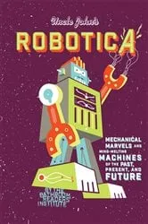 Book cover of Uncle John's Robotica by Unknown