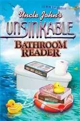Book cover of Uncle John's Unsinkable Bathroom Reader by Bathroom Readers' Institute
