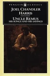 Book cover of Uncle Remus by Joel Chandler Harris