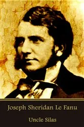 Book cover of Uncle Silas by Joseph Sheridan Le Fanu