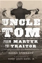 Book cover of Uncle Tom by Adena Spingarn