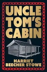 Book cover of Uncle Tom's Cabin (Deluxe Hardbound Edition) by Harriet Beecher Stowe