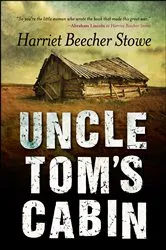 Book cover of Uncle Tom's Cabin by Harriet Beecher Stowe
