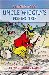 Book cover of Uncle Wiggily's Fishing Trip by Howard Roger Garis