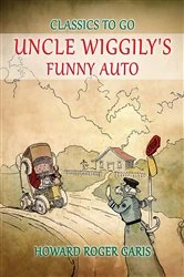 Book cover of Uncle Wiggily's Funny Auto by Howard Roger Garis