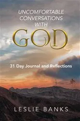 Book cover of Uncomfortable Conversations with God by Leslie Banks