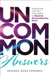 Book cover of Uncommon Answers by Deanna Doss Shrodes