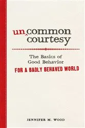 Book cover of Uncommon Courtesy by Jennifer M Wood