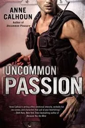Book cover of Uncommon Passion by Anne Calhoun