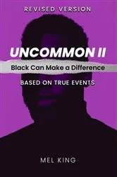 Book cover of Uncommon - Vol II by Mel King Publishing