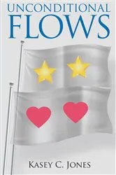 Book cover of Unconditional Flows by Kasey C Jones