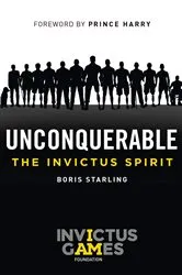 Book cover of Unconquerable: The Invictus Spirit by Unknown