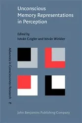 Book cover of Unconscious Memory Representations in Perception by István Czigler