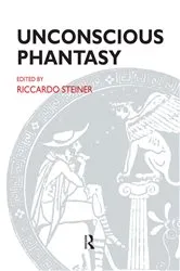 Book cover of Unconscious Phantasy by Riccardo Steiner