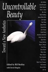 Book cover of Uncontrollable Beauty by David Shapiro