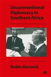 Book cover of Unconventional Diplomacy in Southern Africa by Unknown