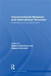 Book cover of Unconventional Weapons and International Terrorism by Magnus Ranstorp