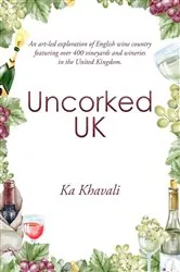 Book cover of Uncorked UK by Ka Khavali