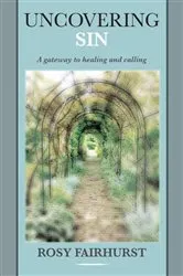 Book cover of Uncovering Sin by Rosy Fairhurst