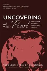 Book cover of Uncovering the Pearl by Amos Yong