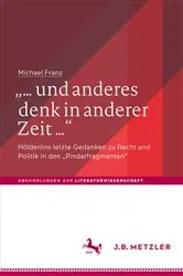Book cover of „… und anderes denk in anderer Zeit …“ by Michael Franz