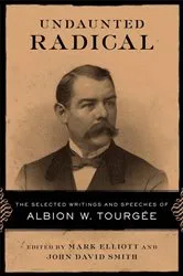 Book cover of Undaunted Radical by Mark Elliott