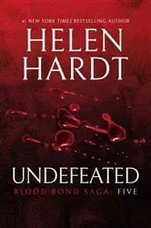Book cover of Undefeated: Blood Bond: Parts 13, 14 & 15 (Volume 5) by Helen Hardt