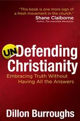 Book cover of Undefending Christianity by Dillon Burroughs