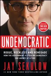 Book cover of Undemocratic by Jay Sekulow