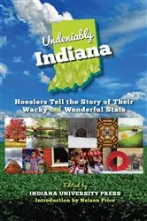 Book cover of Undeniably Indiana by Unknown