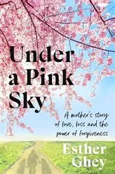 Book cover of Under a Pink Sky by Esther Ghey
