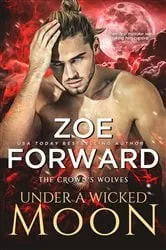 Book cover of Under a Wicked Moon by Zoe Forward