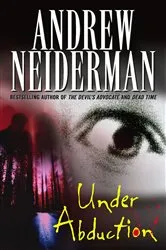 Book cover of Under Abduction by Andrew Neiderman
