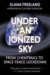 Book cover of Under an Ionized Sky by Elana Freeland