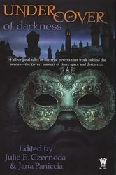 Book cover of Under Cover of Darkness by Julie E. Czerneda