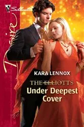 Book cover of Under Deepest Cover by Kara Lennox