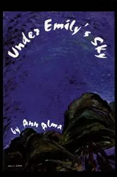 Book cover of Under Emily's Sky by Ann Alma